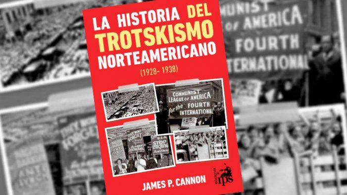 La història del trotskisme nord-americà, de James Cannon