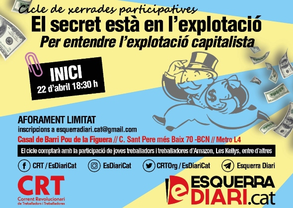 El secret està en l'explotació: xarrades a Barcelona per a entendre l'explotació capitalista
