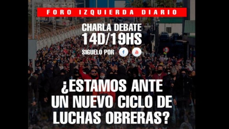 IzquierdaDiario.es - Foro Izquierda Diario: ¿Estamos ante un nuevo ciclo de luchas obreras?